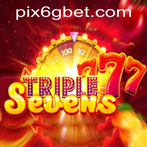 Descubra as Emoções do Jogo 777TripleSeven e a Influência de 6GBet