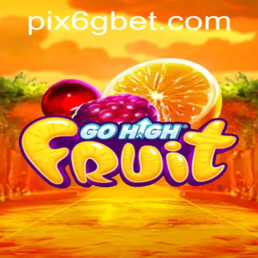 Explorando o Fascinante Mundo de GoHighFruit e Seu Relacionamento com 6GBet