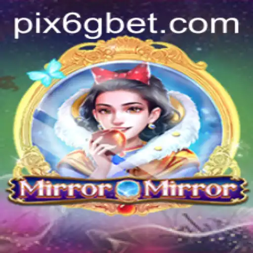 Explorando o Universo Fascinante de MirrorMirror com a Plataforma 6GBet