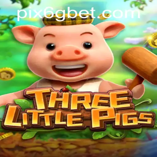 Descubra o Universo do Jogo THREELITTLEPIGS com 6GBet